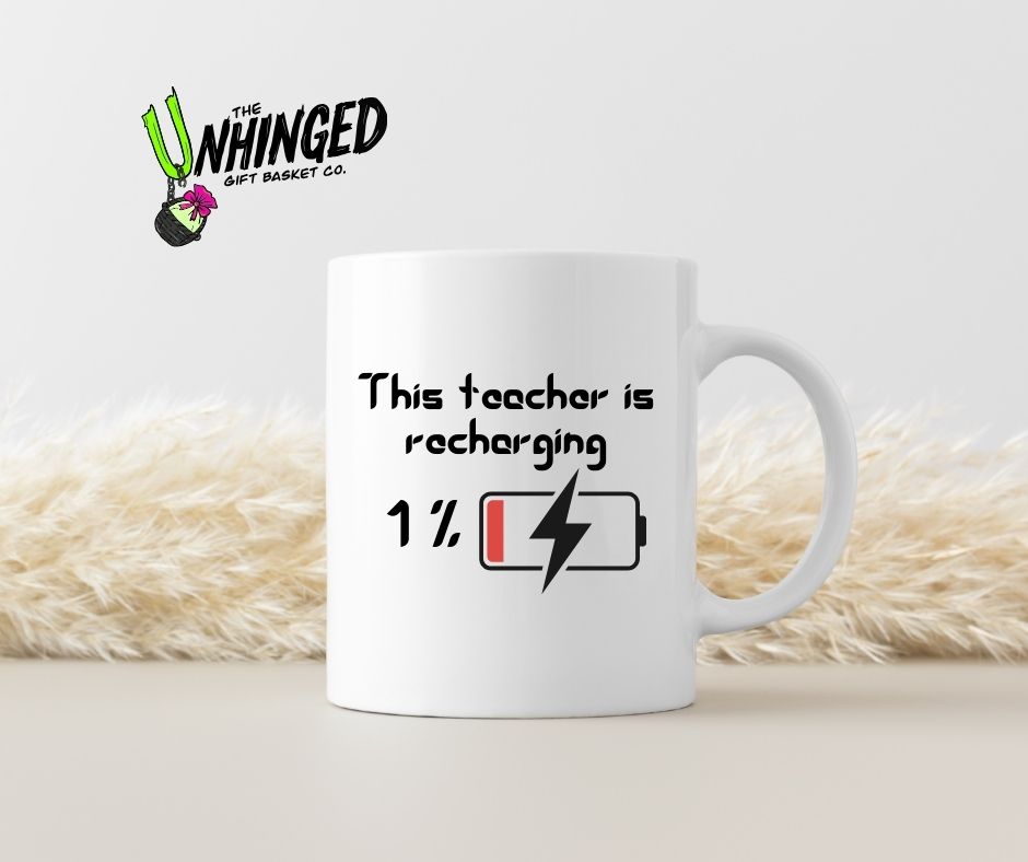 This Teacher Is Recharging (1%). 15oz Mug