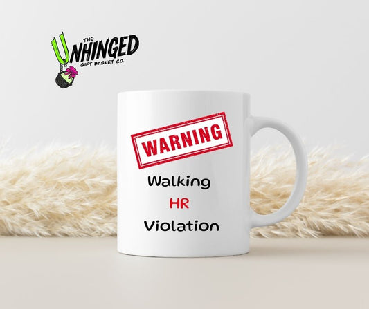 Warning: Walking HR Violation. 15oz Mug